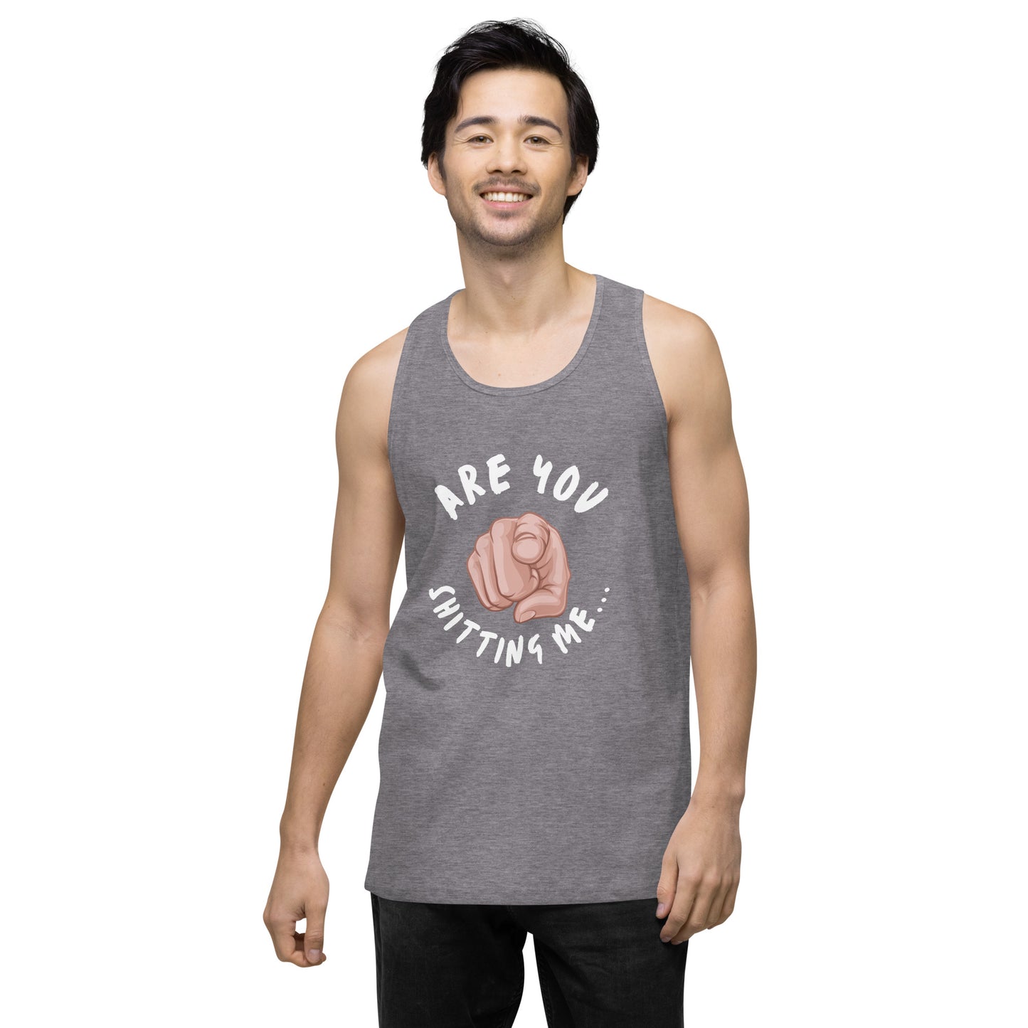 Are You Shitting Me Point Men’s premium tank top