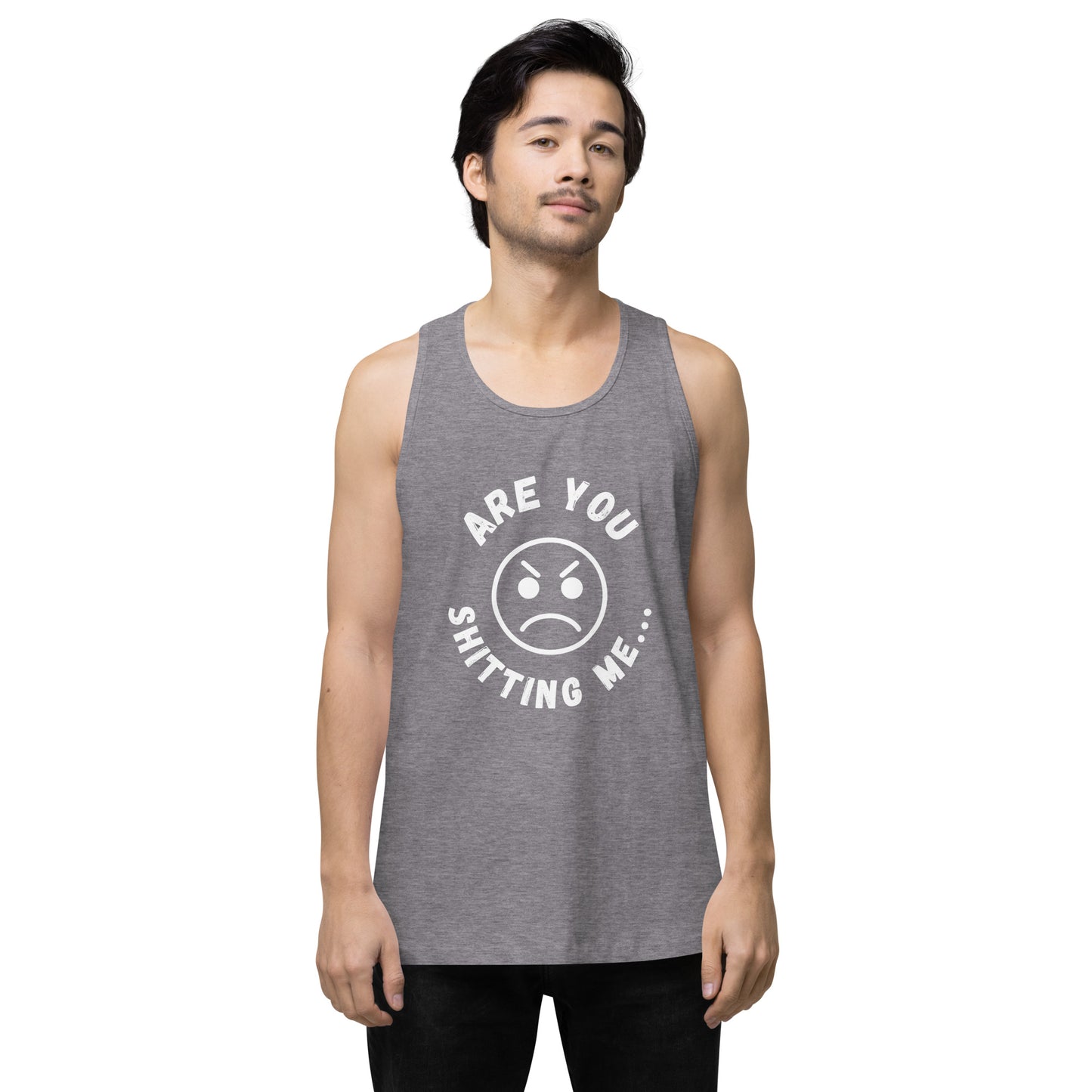 Are You Shitting Me Angry Face Men’s premium tank top