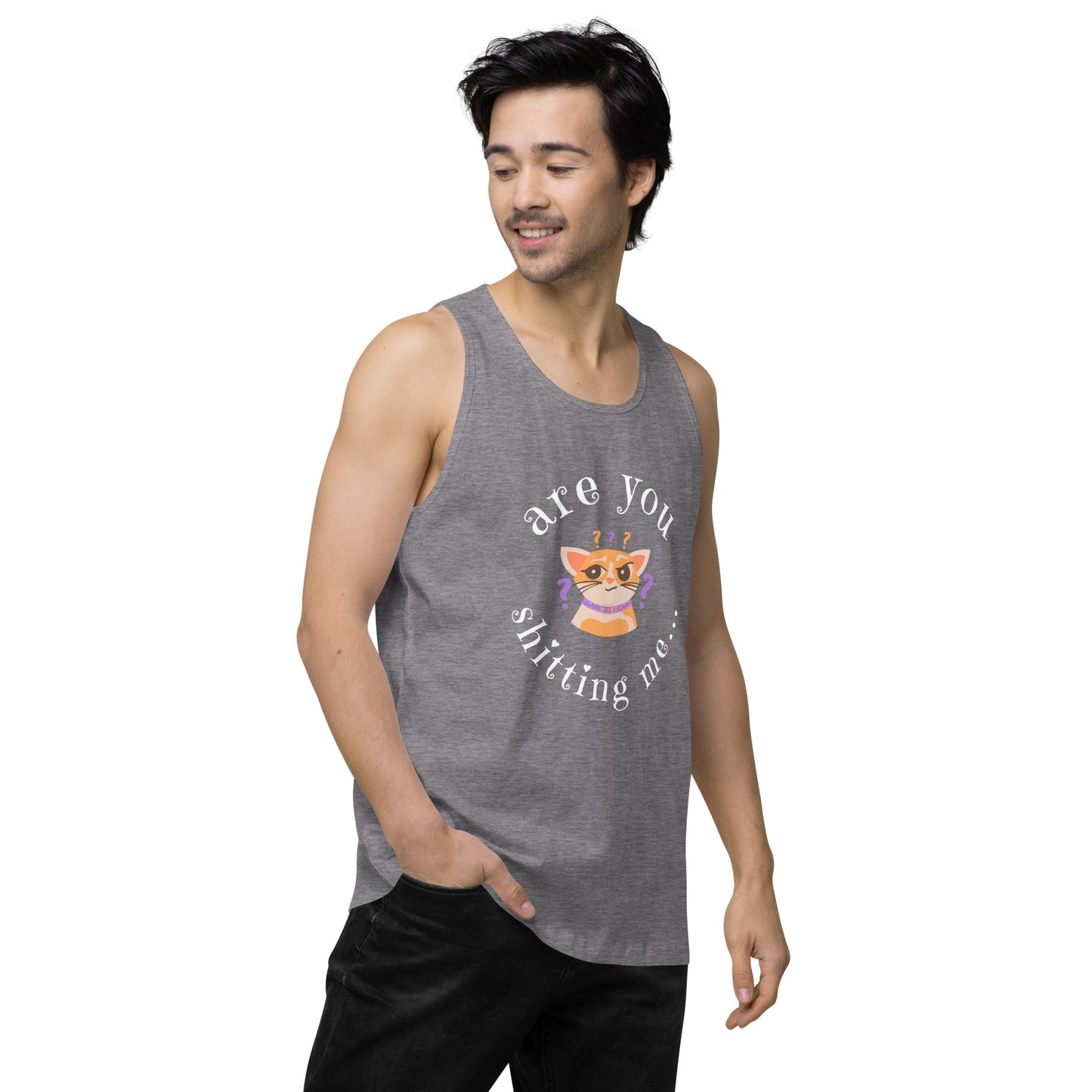 Are You Shittng Me Cat ? Men’s premium tank top