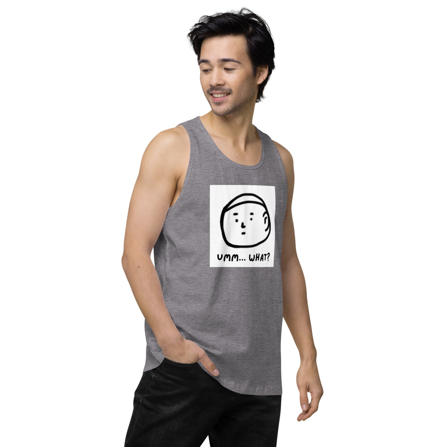 Ummm....What? Men’s premium tank top