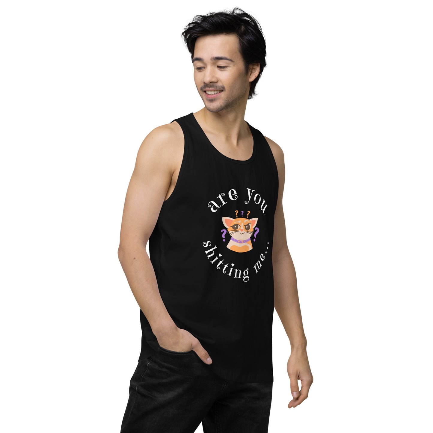 Are You Shittng Me Cat ? Men’s premium tank top