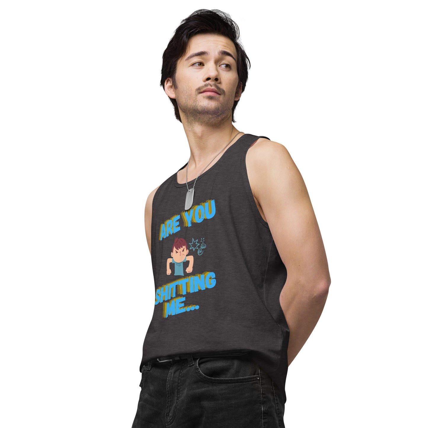 Are You Shitting Me Angry Guy Men’s premium tank top