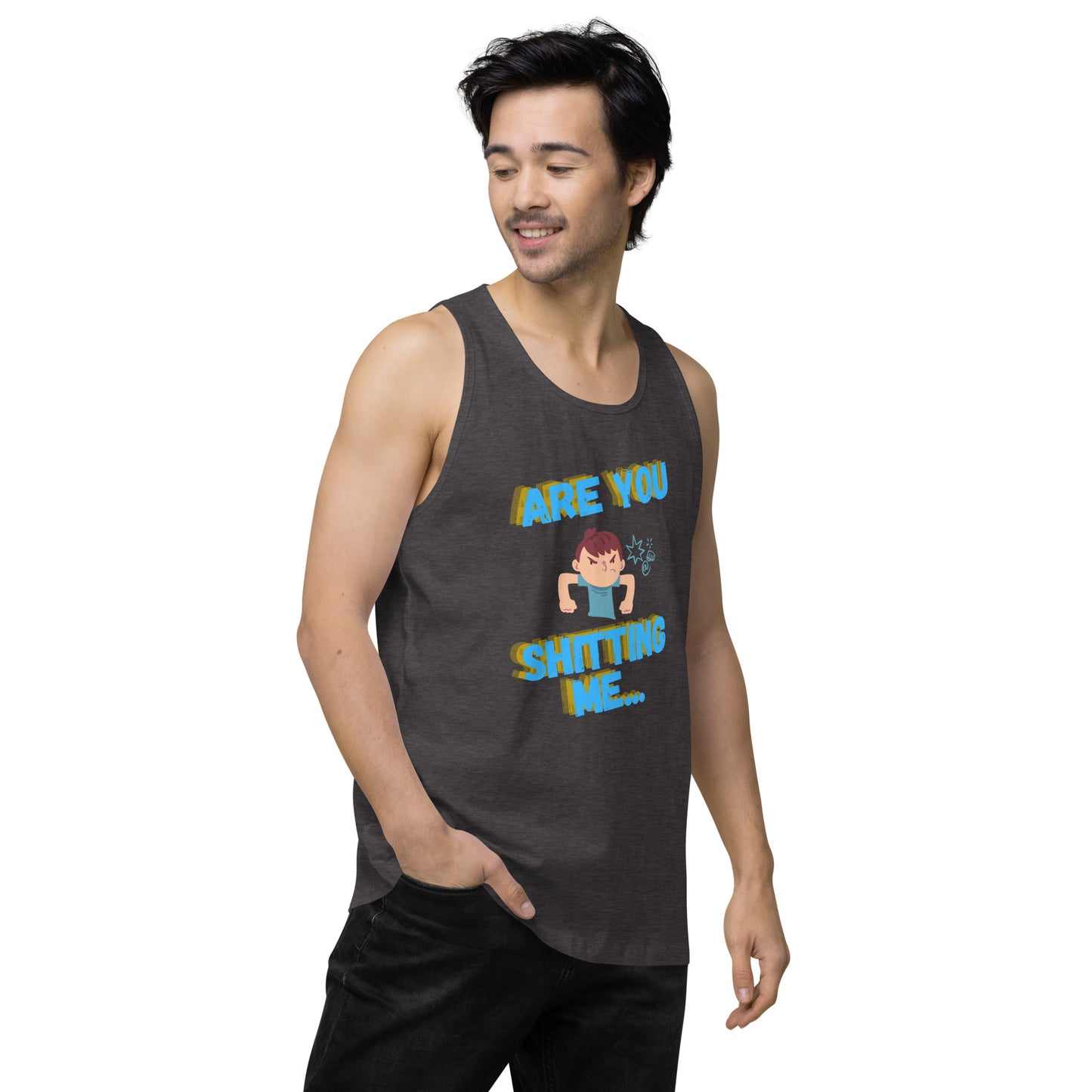 Are You Shitting Me Angry Guy Men’s premium tank top