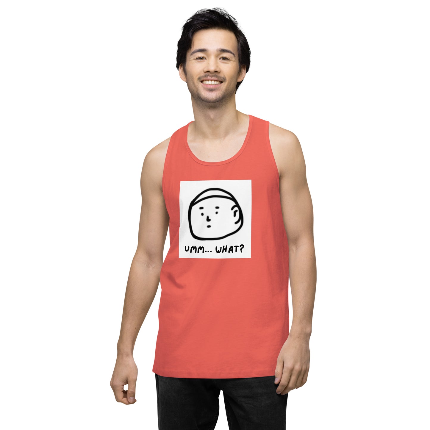 Ummm....What? Men’s premium tank top