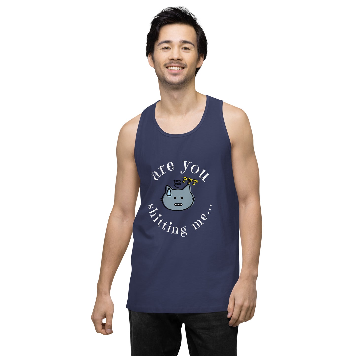 Are You Shitting Me Cat ??? Men’s premium tank top