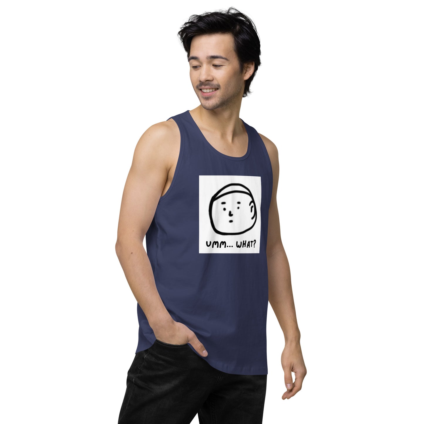 Ummm....What? Men’s premium tank top