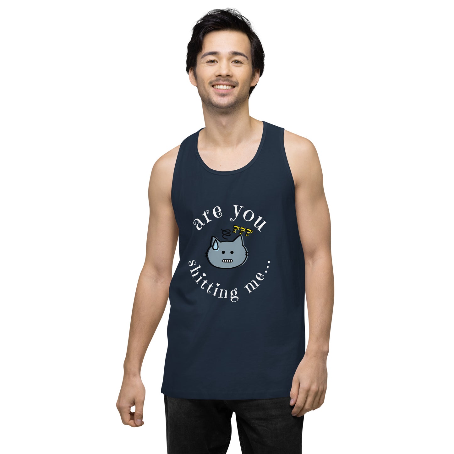 Are You Shitting Me Cat ??? Men’s premium tank top