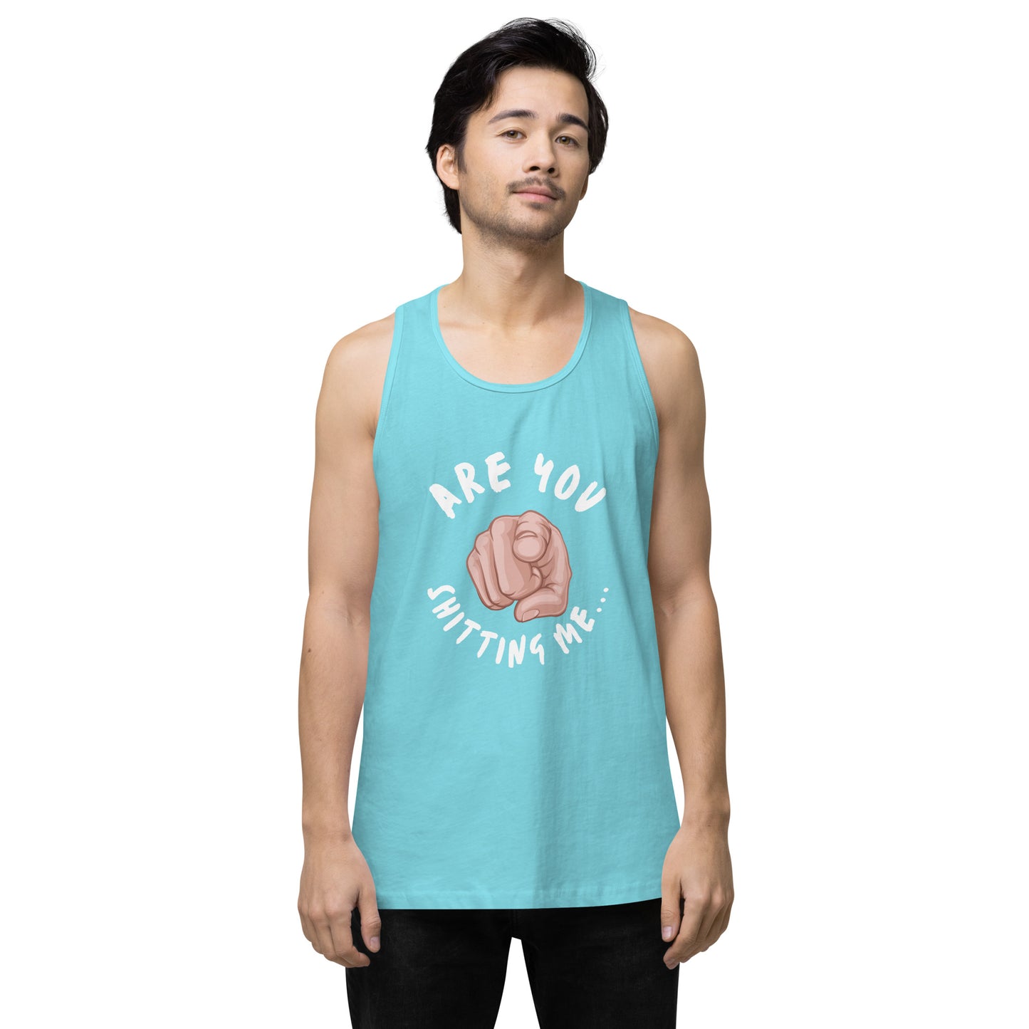 Are You Shitting Me Point Men’s premium tank top