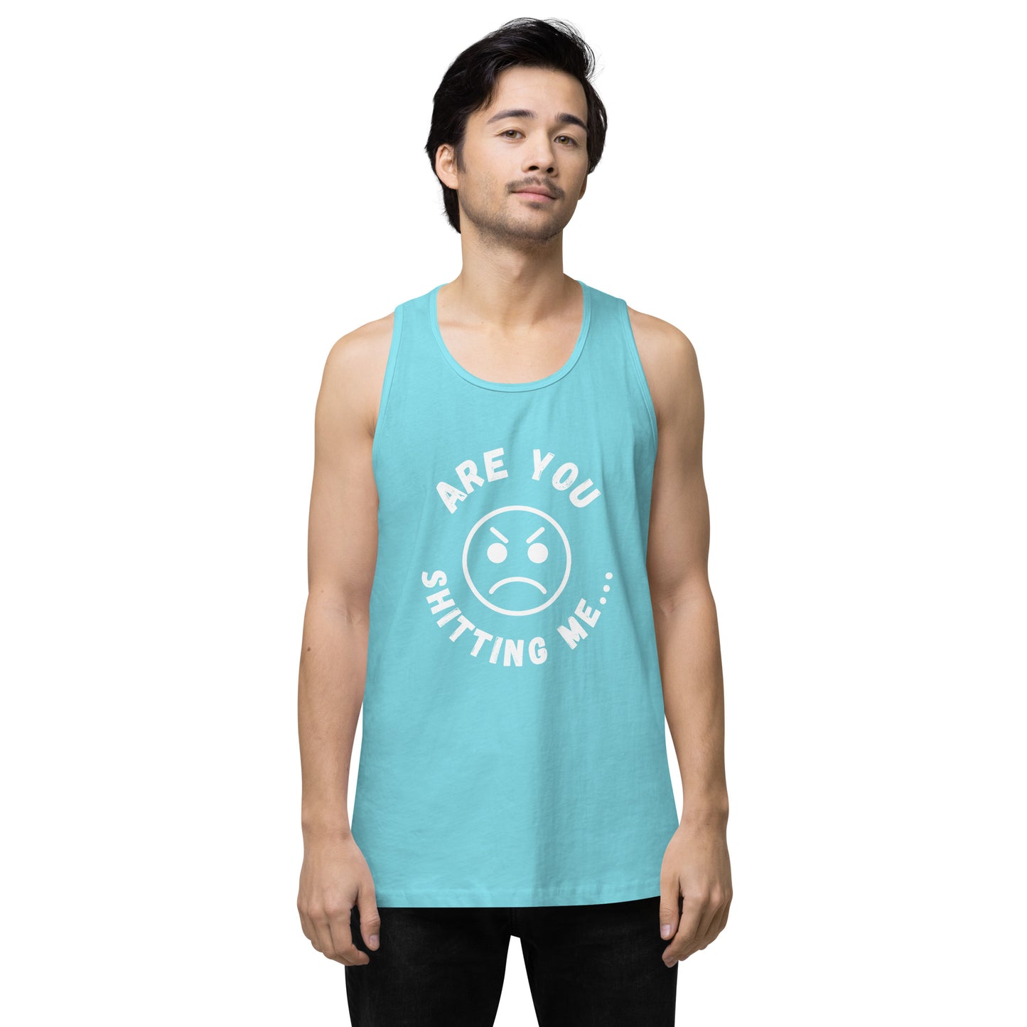 Are You Shitting Me Angry Face Men’s premium tank top