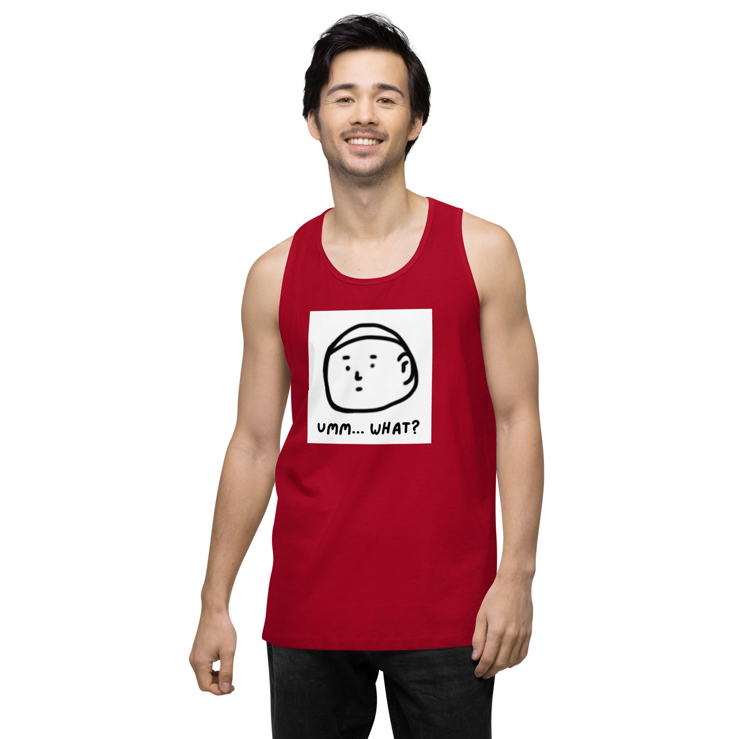 Ummm....What? Men’s premium tank top