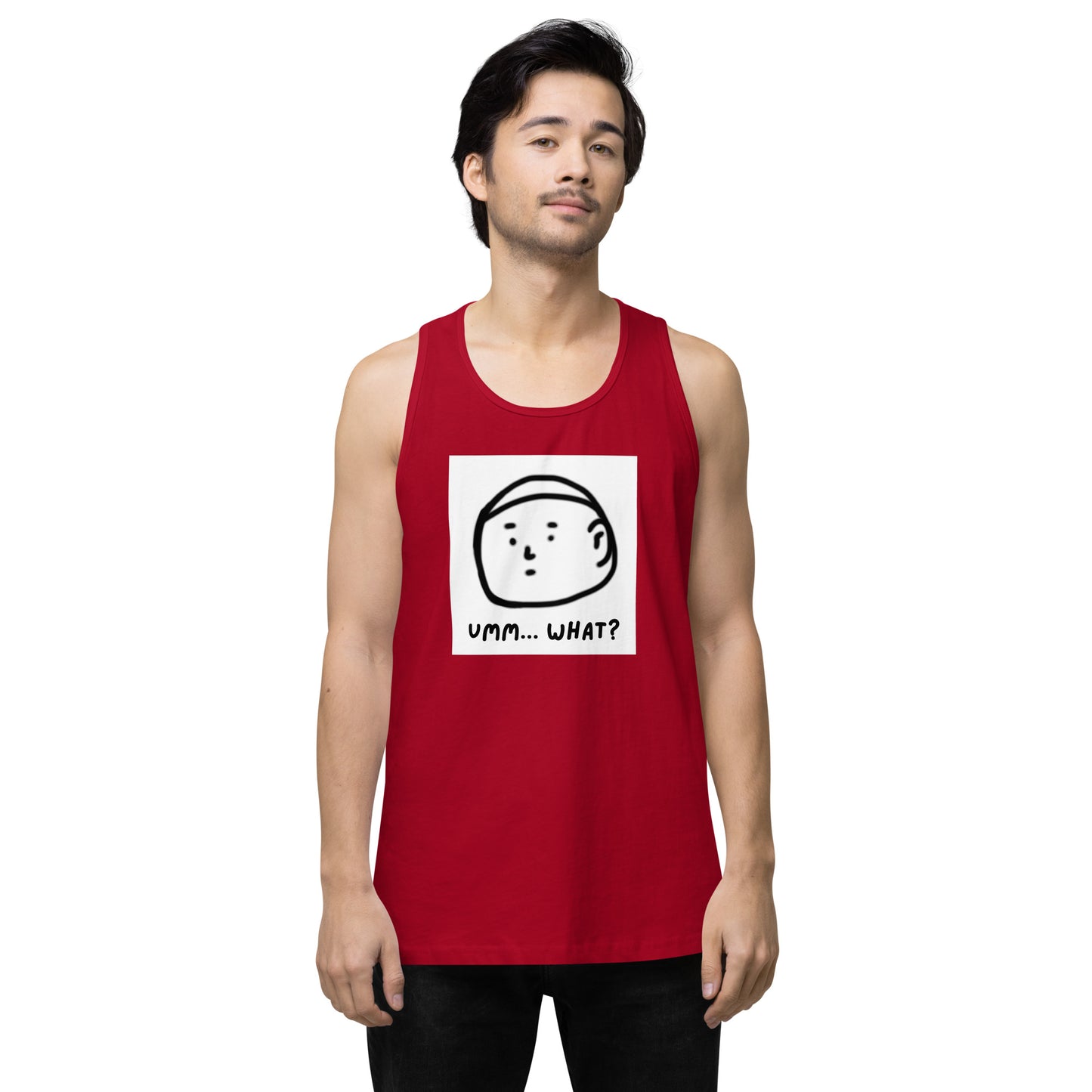 Ummm....What? Men’s premium tank top