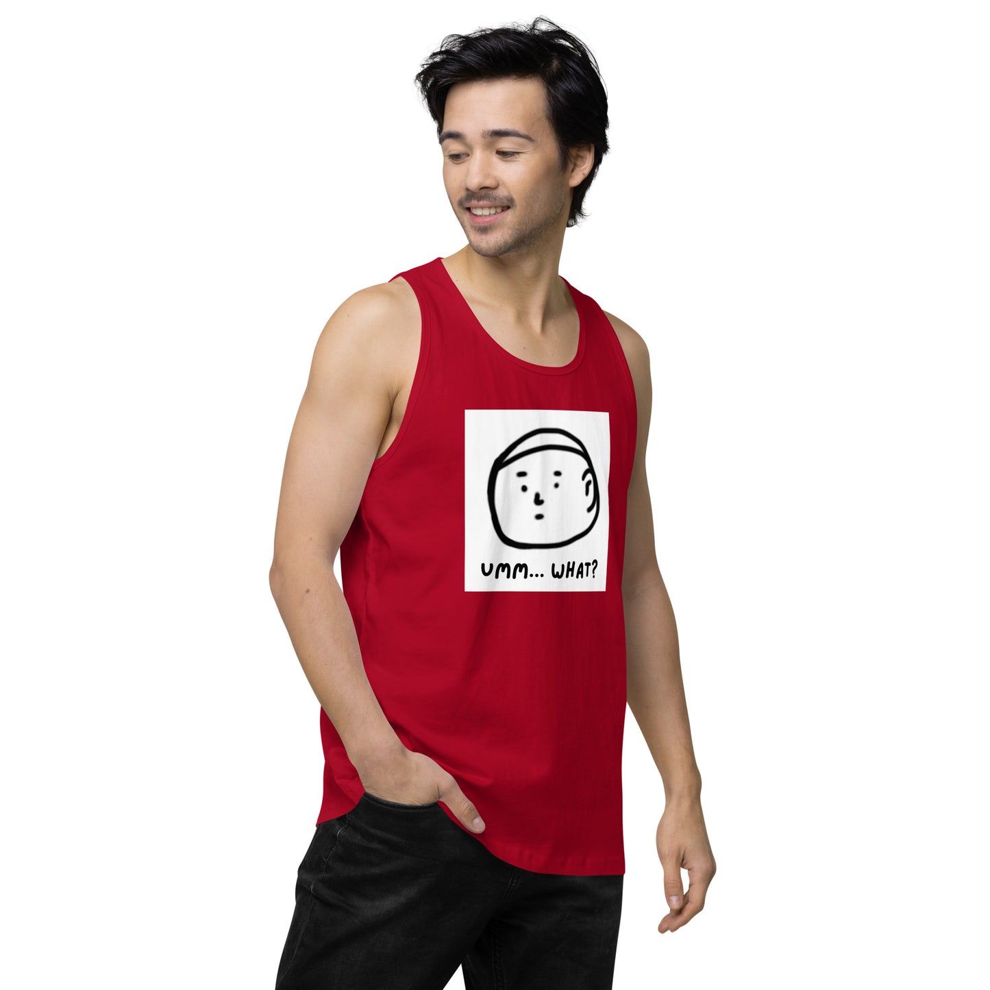 Ummm....What? Men’s premium tank top