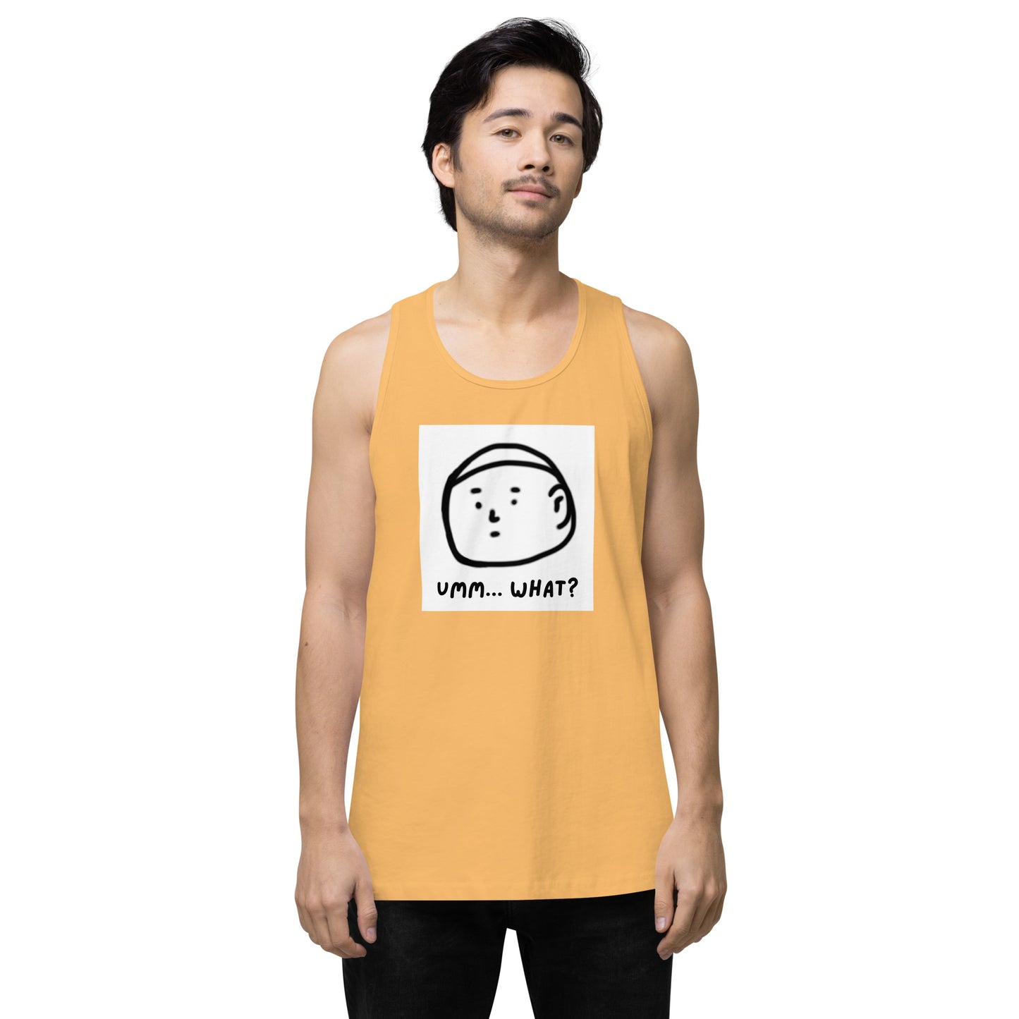 Ummm....What? Men’s premium tank top