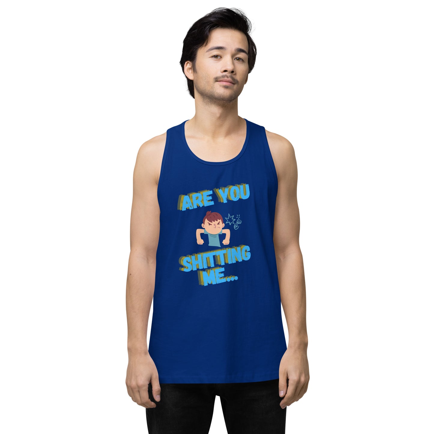 Are You Shitting Me Angry Guy Men’s premium tank top