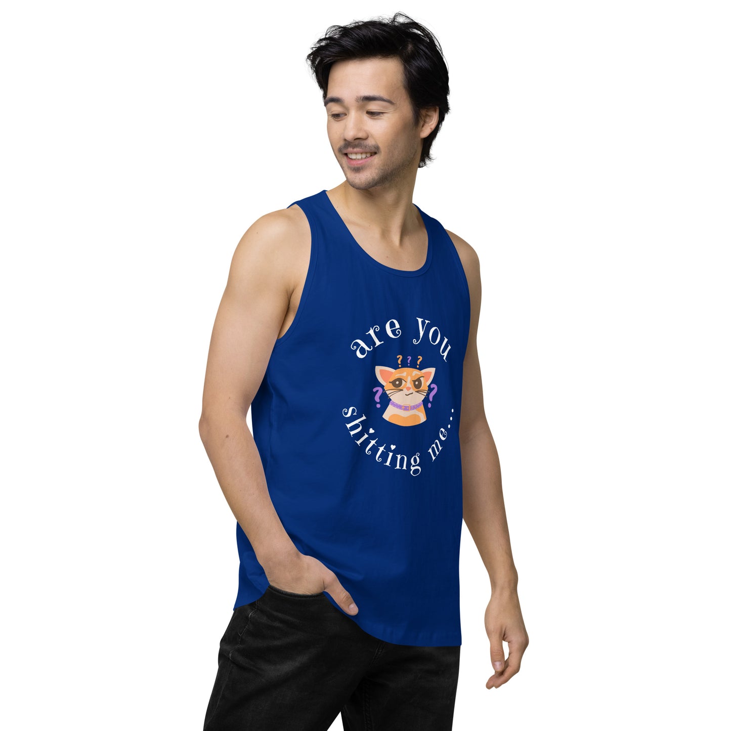 Are You Shittng Me Cat ? Men’s premium tank top