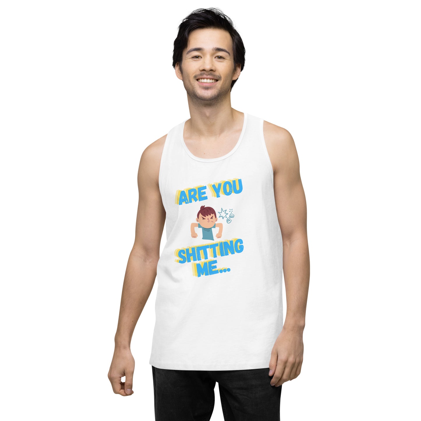 Are You Shitting Me Angry Guy Men’s premium tank top