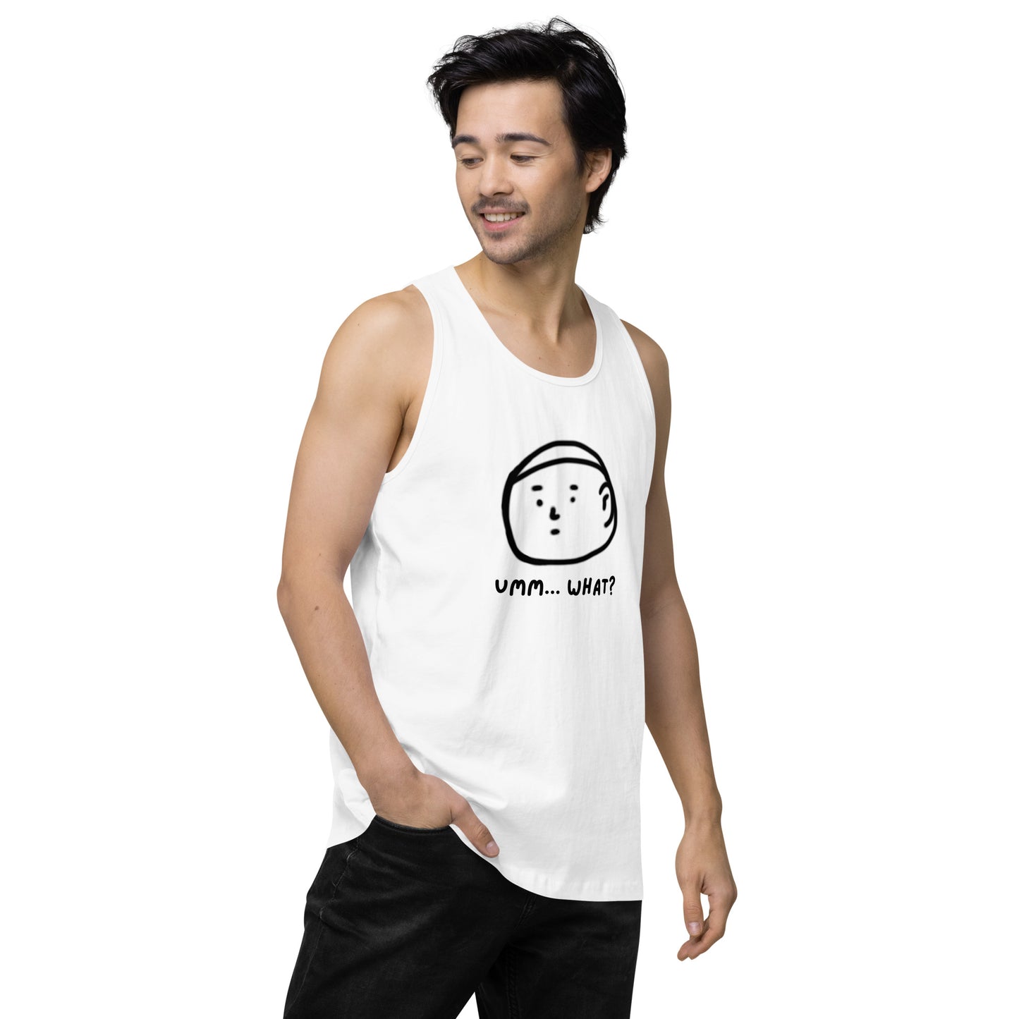 Ummm....What? Men’s premium tank top